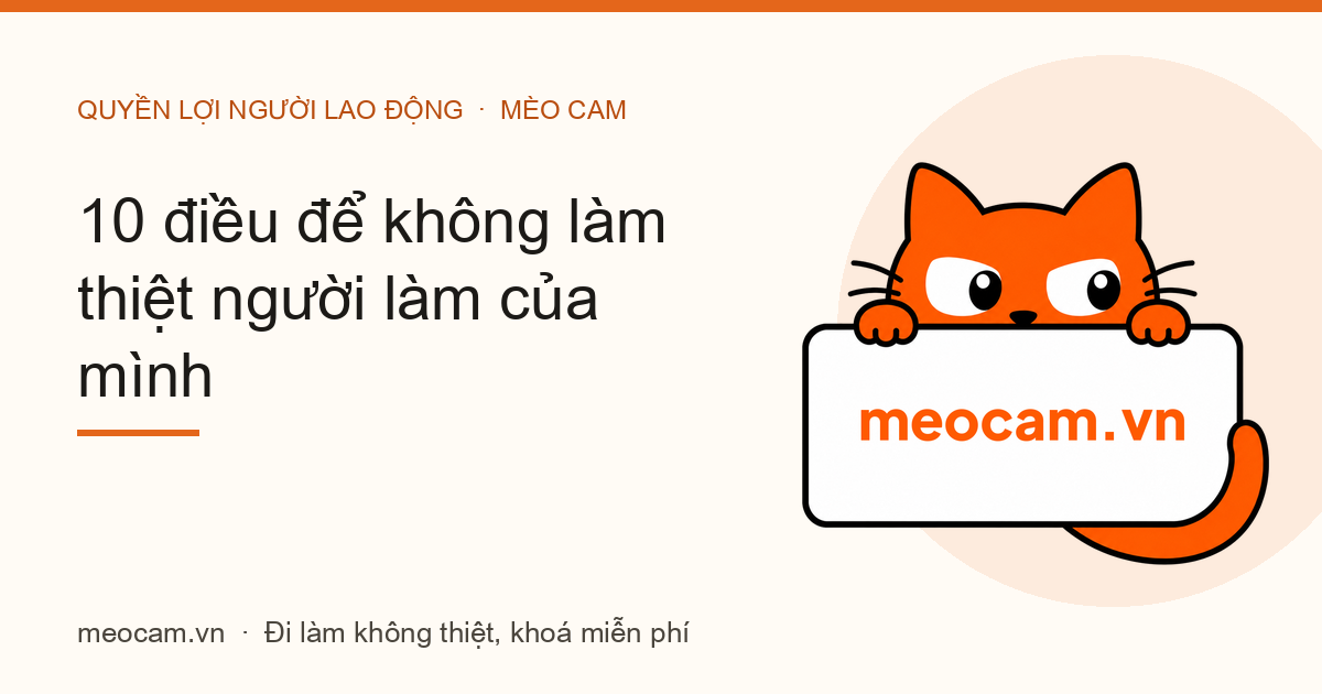 10 điều để không làm thiệt người làm của mình
